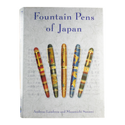 Fountain Pens of Japan By Andreas Lambrou and Masa Sunami