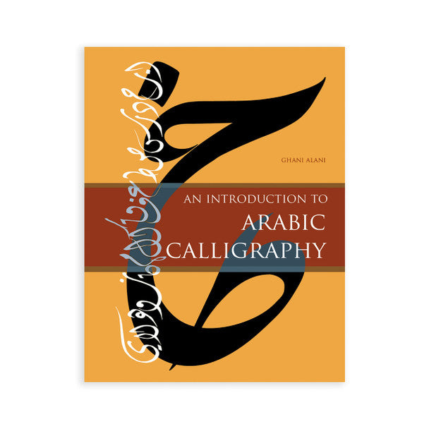An Introduction to Arabic Calligraphy - Book
